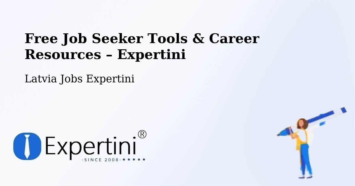Free Job Seeker Tools & Career Resources – Latvia - Latvia Jobs Expertini