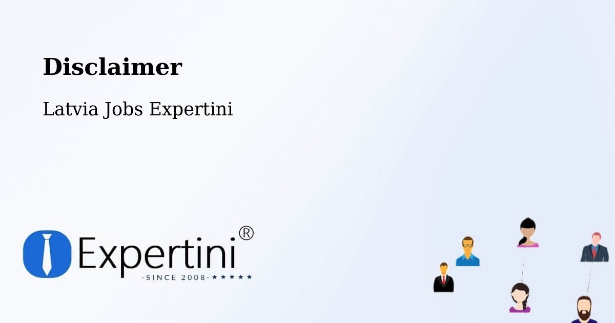 Disclaimer – Latvia - Latvia Jobs Expertini