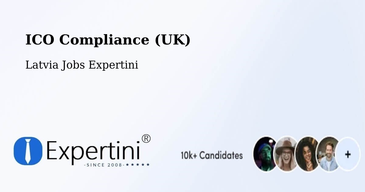 UK Data Protection & ICO Compliance – Latvia - Latvia Jobs Expertini