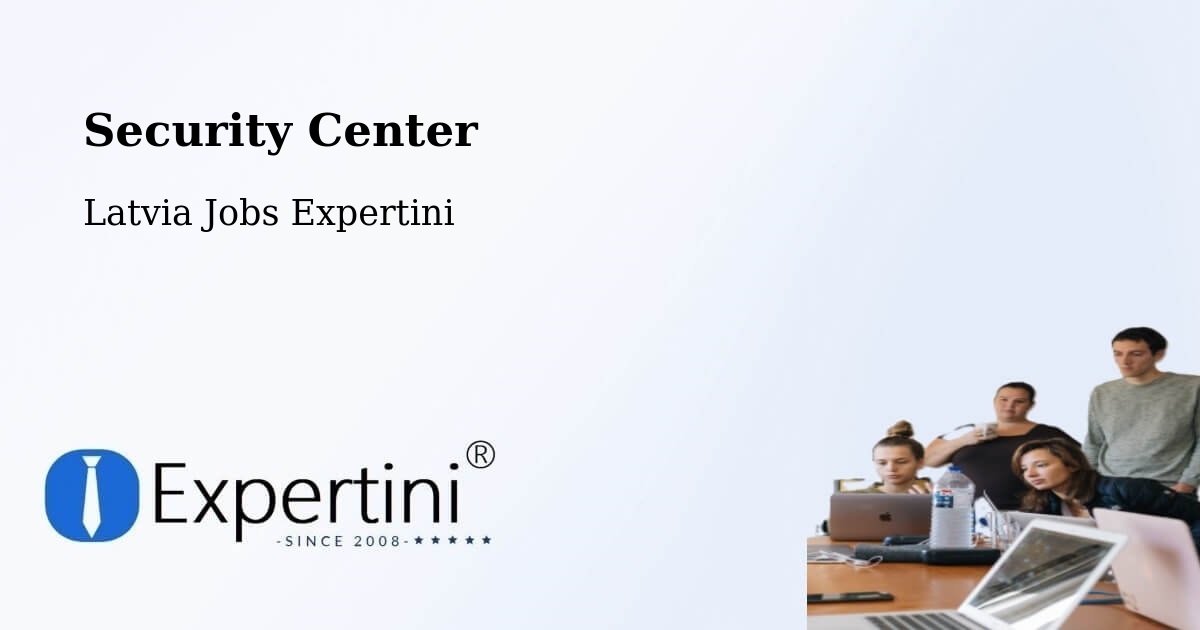 Security & Compliance – Latvia - Latvia Jobs Expertini